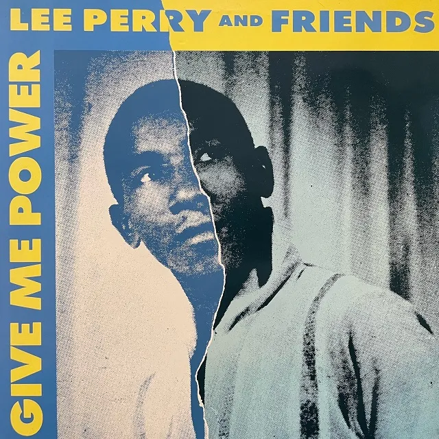 LEE PERRY & FRIENDS / GIVE ME POWER