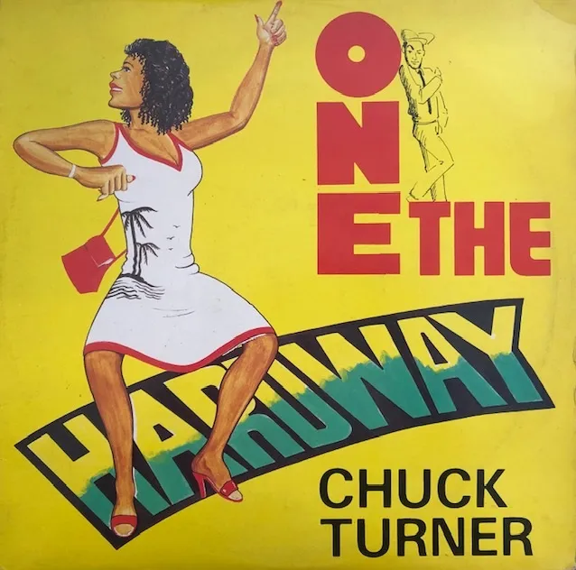 CHUCK TURNER ‎/ ONE THE HARD WAY