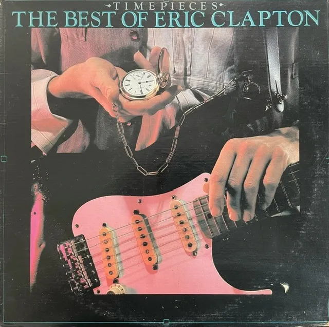 ERIC CLAPTON / TIME PIECES BEST OF ERIC CLAPTON