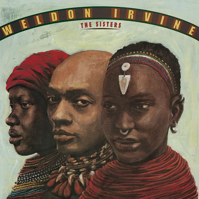 WELDON IRVINE / SISTERS (REISSUE)