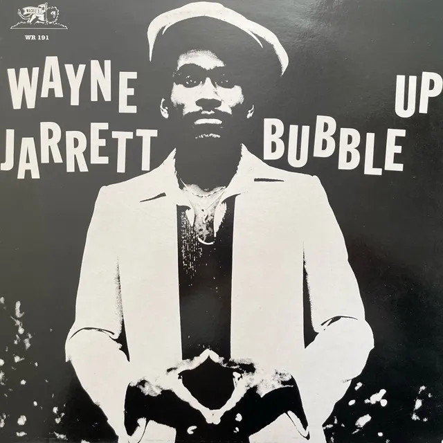 WAYNE JARRETT / BUBBLE UPΥʥ쥳ɥ㥱å ()