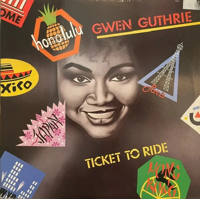 GWEN GUTHRIE / TICKET TO RIDE