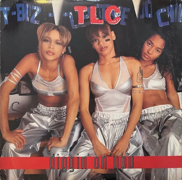 TLC ‎/ DIGGIN' ON YOU