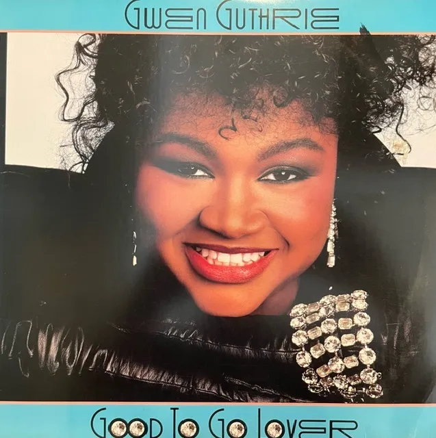 GWEN GUTHRIE / GOOD TO GO LOVER 