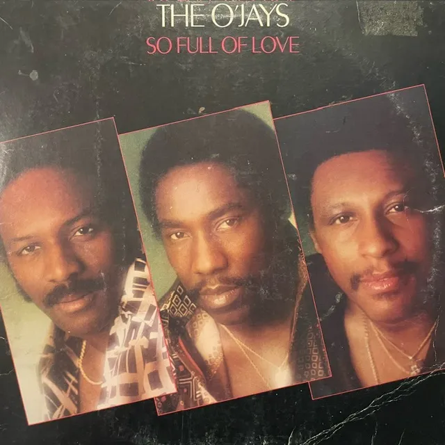 O'JAYS / SO FULL OF LOVE