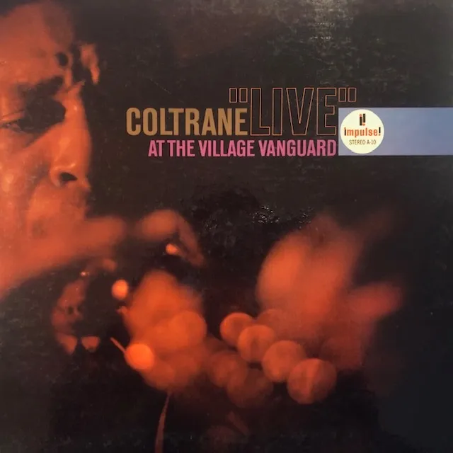 JOHN COLTRANE / LIVE AT THE VILLAGE VANGUARD