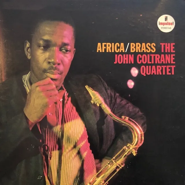 JOHN COLTRANE QUARTET ‎/ AFRICA／BRASS
