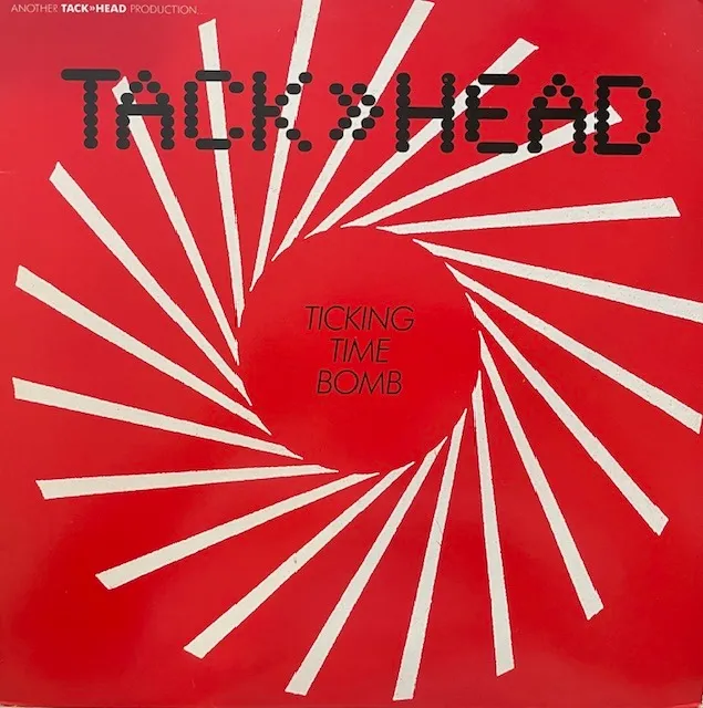 TACKHEAD ‎/ TICKING TIME BOMB