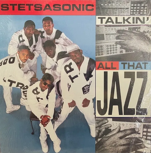 STETSASONIC /  TALKIN ALL THAT JAZZ (UK REISSUE)