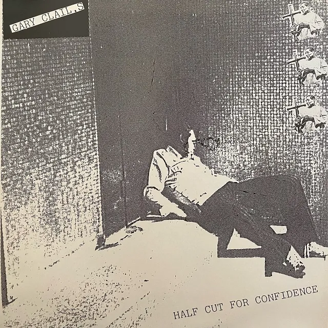 GARY CLAIL ‎/ HALF CUT FOR CONFIDENCEのアナログレコードジャケット (準備中)
