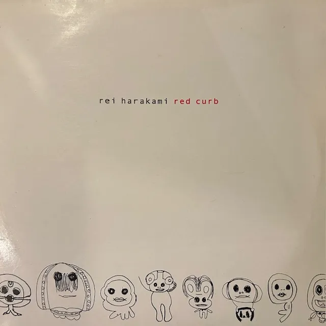 REI HARAKAMI (レイ・ハラカミ) / RED CURB 