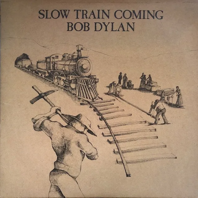 BOB DYLAN / SLOW TRAIN COMING