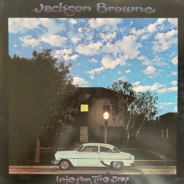 JACKSON BROWNE / LATE FOR THE SKY