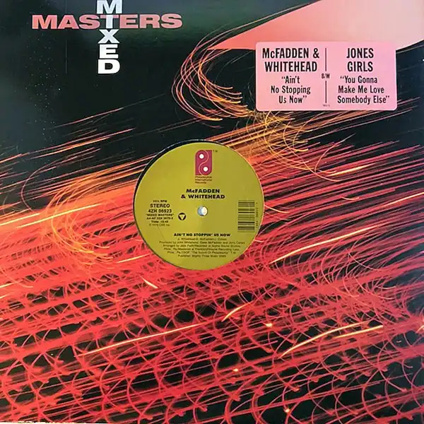 MCFADDEN & WHITEHEAD／JONES GIRLS / AIN'T NO STOPPIN' US NOW／YOU GONNA MAKE ME LOVE SOMEBODY ELSE
