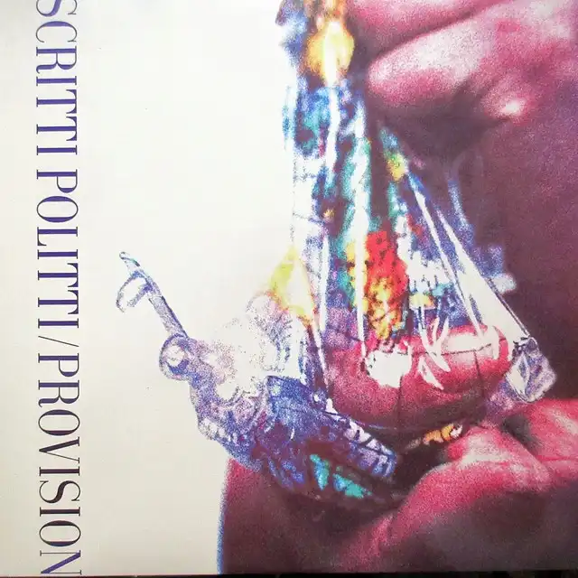 SCRITTI POLITTI / PROVISION