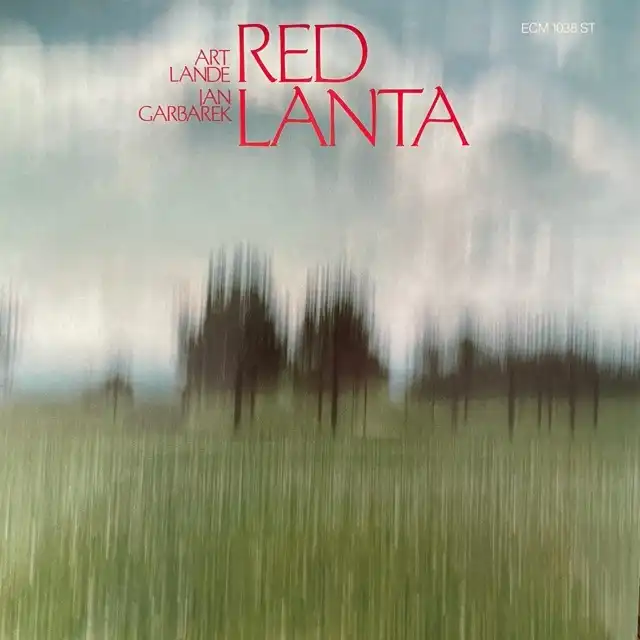 ART LANDE／JAN GARBAREK / RED LANTA 