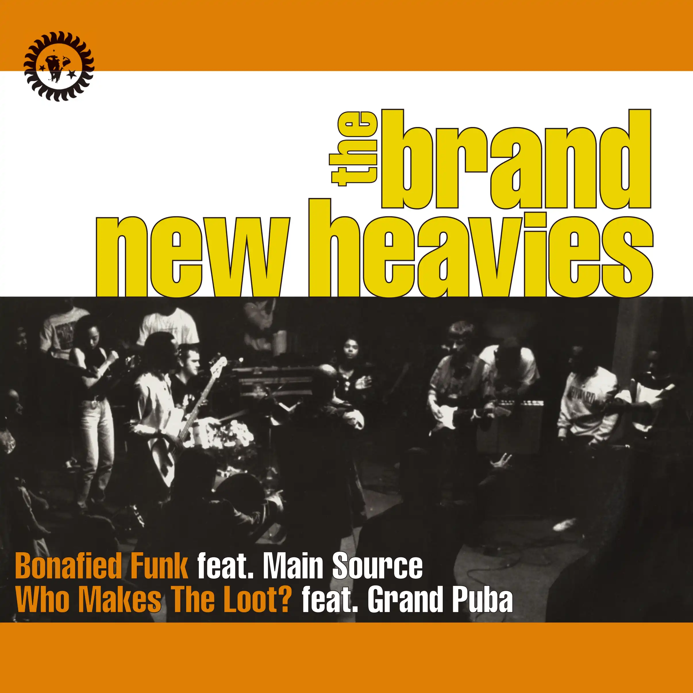 BRAND NEW HEAVIES / BONAFIED FUNK  WHO MAKES THE LOOT?