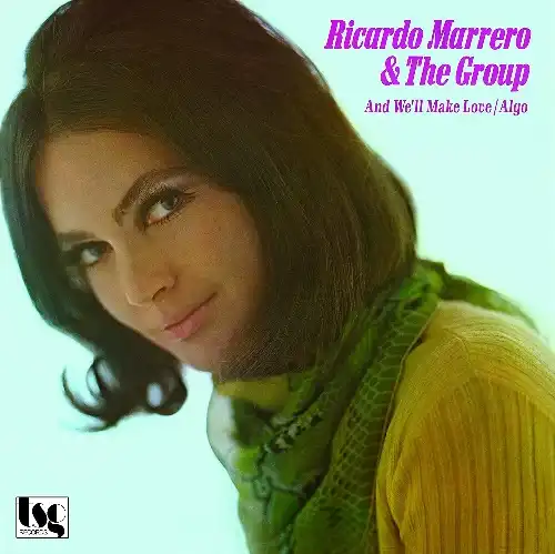 RICARDO MARRERO & THE GROUP / AND WELL MAKE LOVE  ALGO