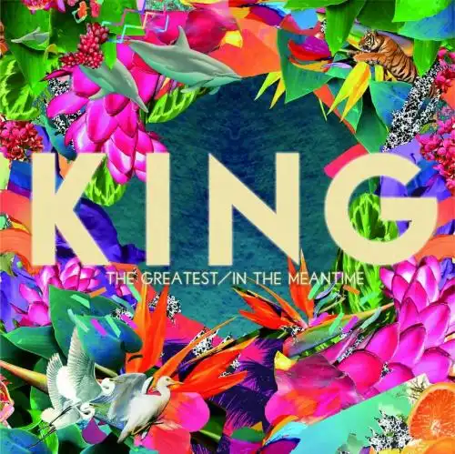 KING / GREATEST ／ IN THE MEANTIME