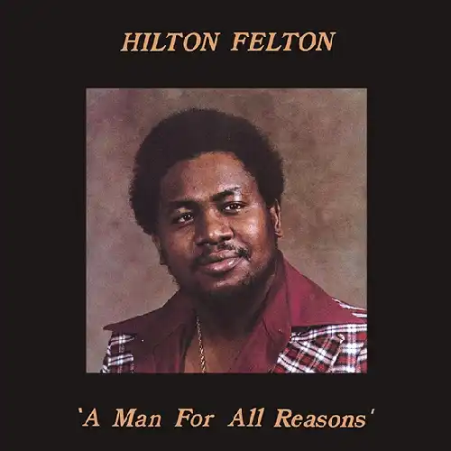 HILTON FELTON TITLE / A MAN FOR ALL REASONS