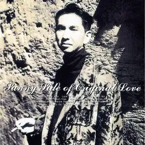 ORIGINAL LOVE (オリジナル・ラブ) / SUNNY SIDE OF ORIGINAL LOVE