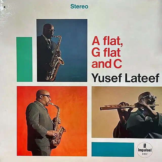 YUSEF LATEEF / A FLAT, G FLAT AND C
