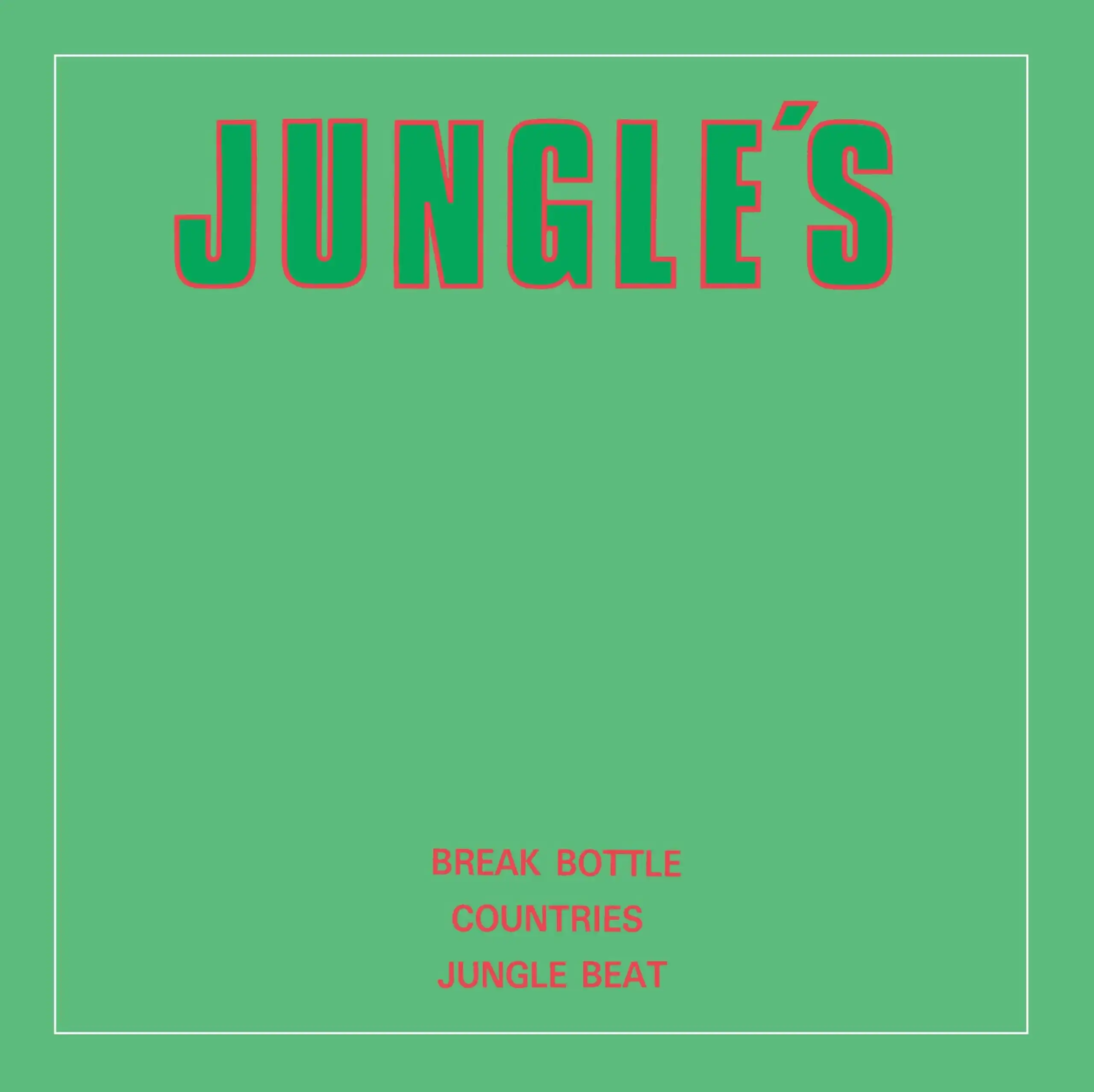 JUNGLE'S (󥰥륺) / BREAKE BOTTLE  COUNTRIES  JUNGLE BEAT