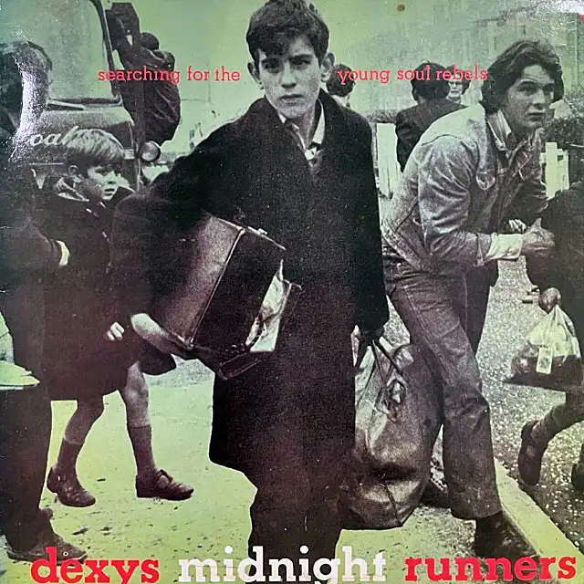 DEXYS MIDNIGHT RUNNERS / SEARCHING FOR THE YOUNG SOUL REBELS