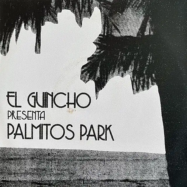 EL GUINCHO / PALMITOS PARK