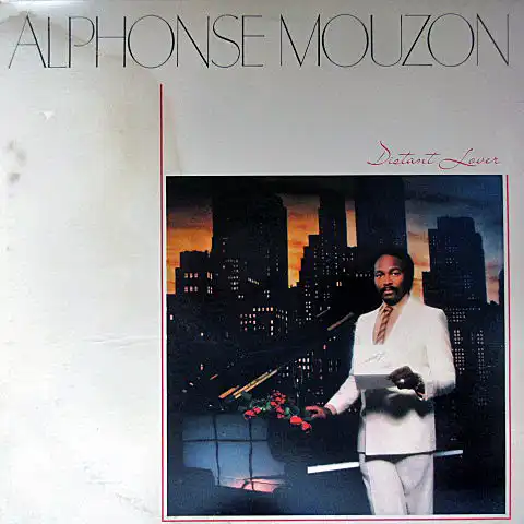 ALPHONSE MOUZON / DISTANT LOVER