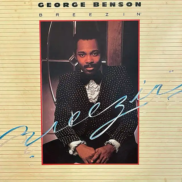 GEORGE BENSON / BREEZIN'
