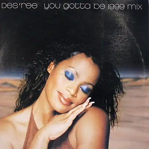 DES'REE  / YOU GOTTA BE 1999 MIXΥʥ쥳ɥ㥱å ()