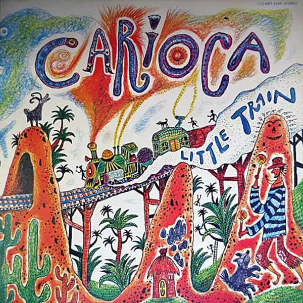 CARIOCA （カリオカ） / LITTLE TRAIN