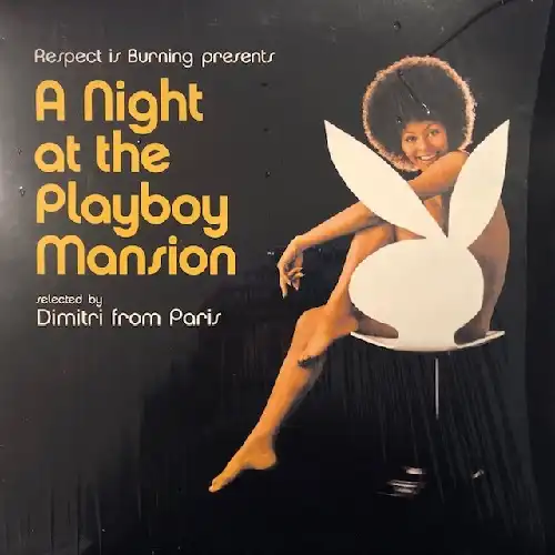 DIMITRI FROM PARIS / A NIGHT AT THE PLAYBOY MANSION