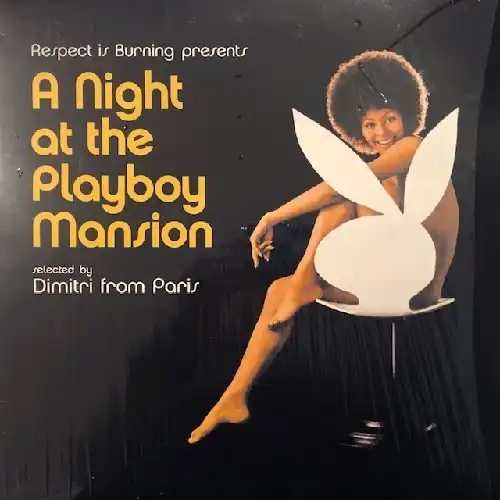 DIMITRI FROM PARIS / A NIGHT AT THE PLAYBOY MANSIONΥʥ쥳ɥ㥱å ()