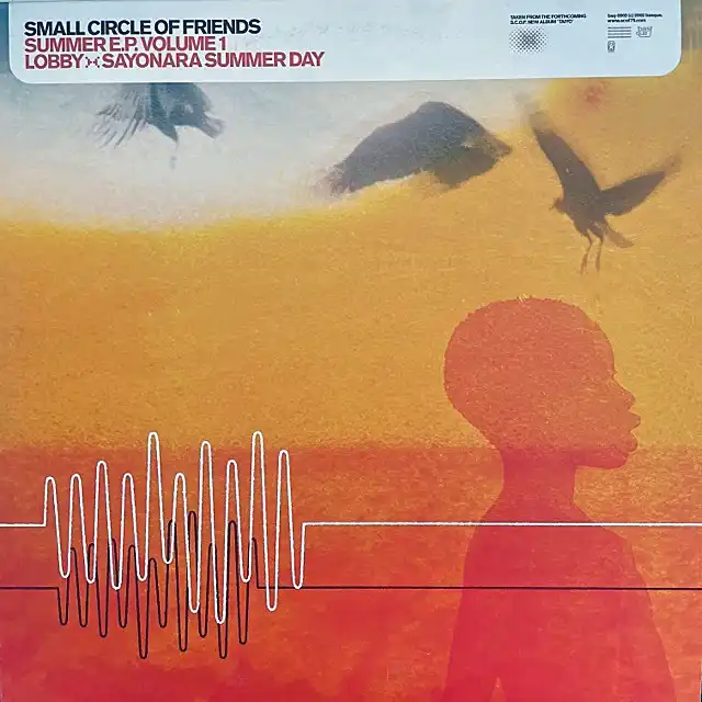 SMALL CIRCLE OF FRIENDS / LOBBY ／ さよならサマーデイ