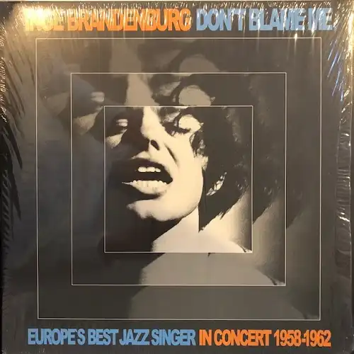 INGE BRANDENBURG / DON'T BLAME ME