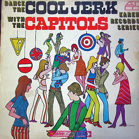 CAPITOLS / DANCE THE COOL JERK WITH THE CAPITOLS