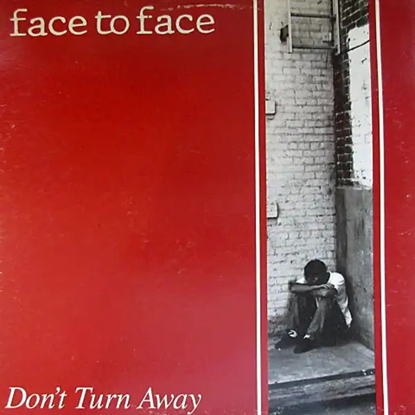 FACE TO FACE / DON'T TURN AWAY