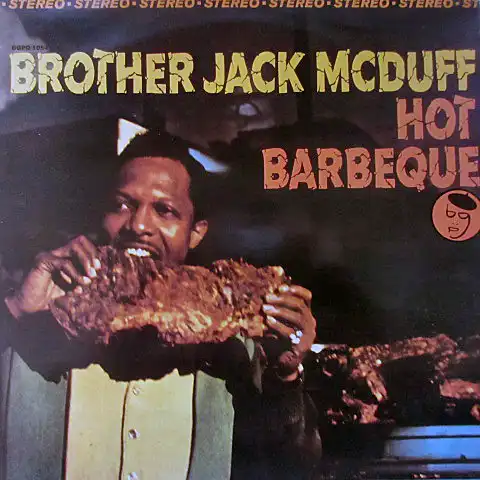 BROTHER JACK MCDUFF / HOT BARBEQUE