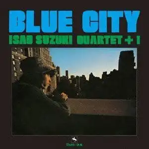 鈴木勲 (ISAO SUZUKI) / BLUE CITY ブルー・シティ (2022リプレス)