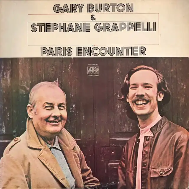 GARY BURTON & STEPHANE GRAPPELLI / PARIS ENCOUNTER