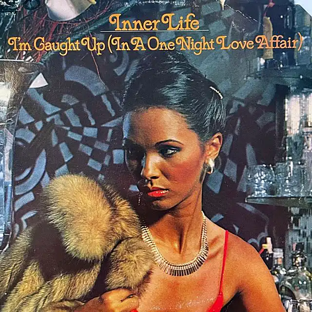 INNER LIFE / I'M CAUGHT UP (IN A ONE NIGHT LOVE AFFAIR)