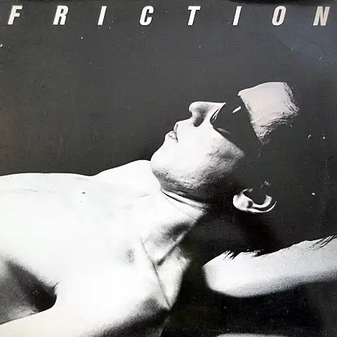 FRICTION / 軋轢