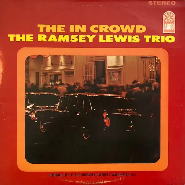 RAMSEY LEWIS TRIO ‎/ IN CROWD