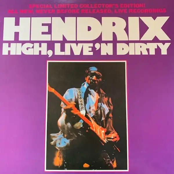 JIMI HENDRIX / HIGH, LIVE'N DIRTY