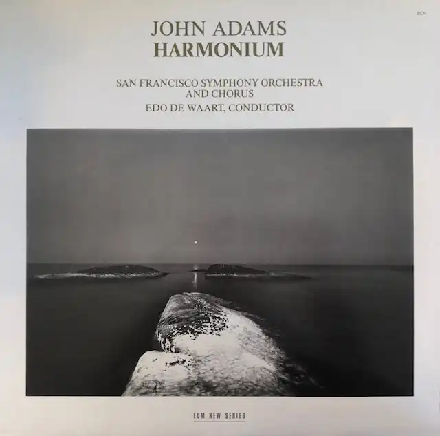 JOHN ADAMS / HARMONIUM