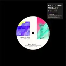 EMERALD / UP TO YOU ／ MIRAGE