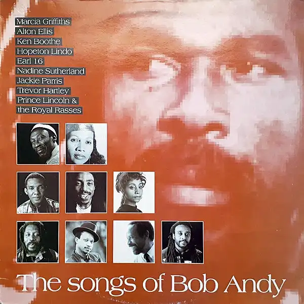 VARIOUS (KEN BOOTHE、ALTON ELLIS、MARCIA GRIFFITHS、PRINCE LINCOLN) /  THE SONGS OF BOB ANDY