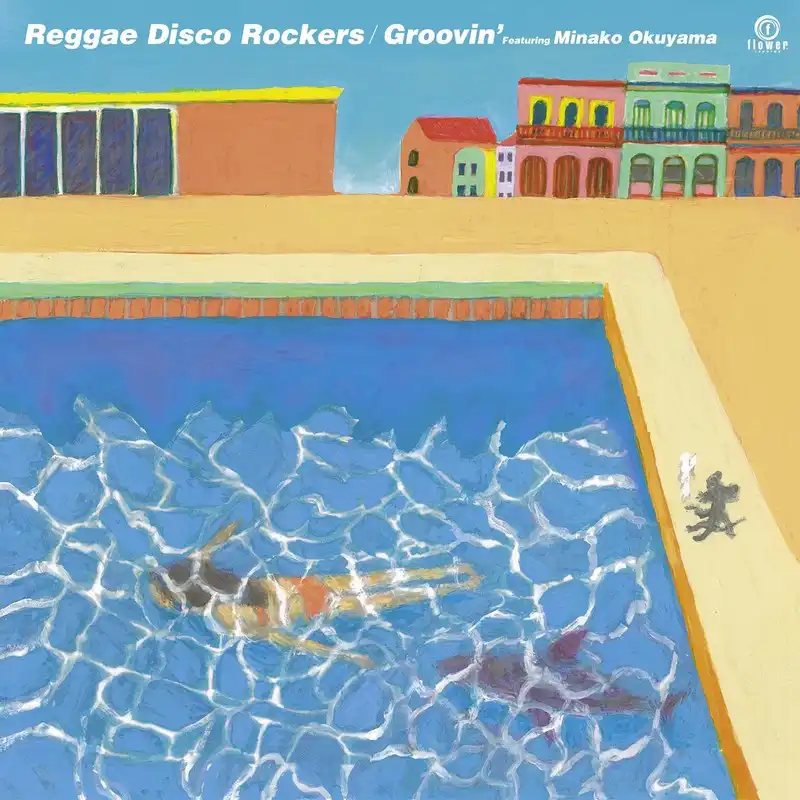 REGGAE DISCO ROCKERS FEAT. MINAKO OKUYAMA / GROOVIN’